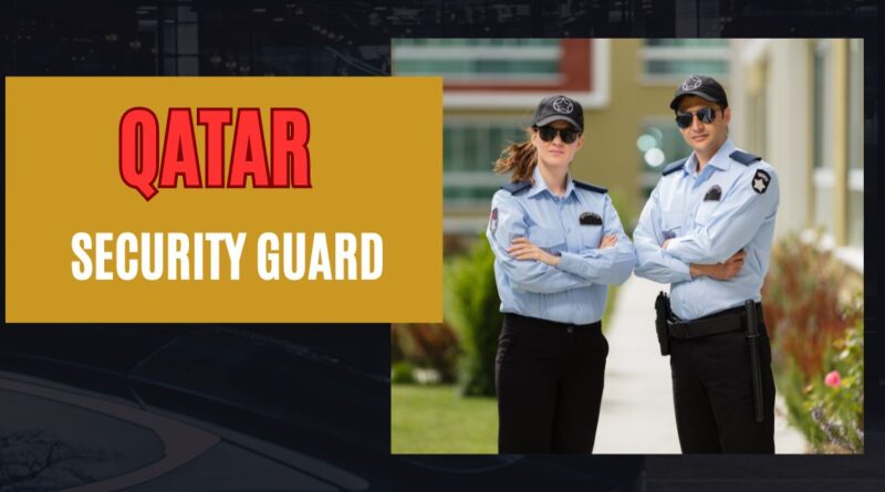 Security Guard Jobs in Qatar