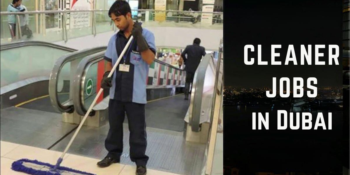 Cleaner Jobs in Dubai