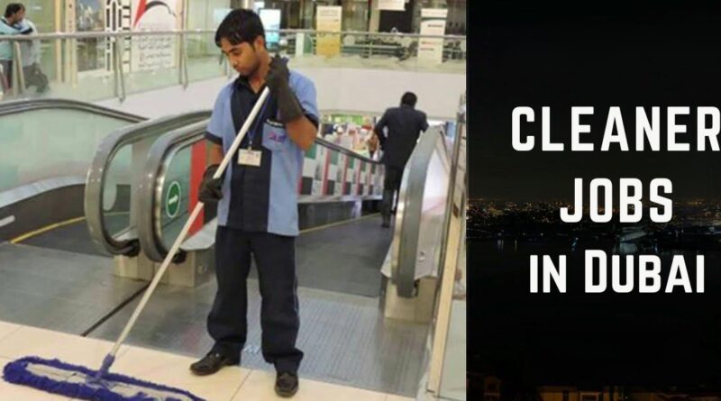 Cleaner Jobs in Dubai