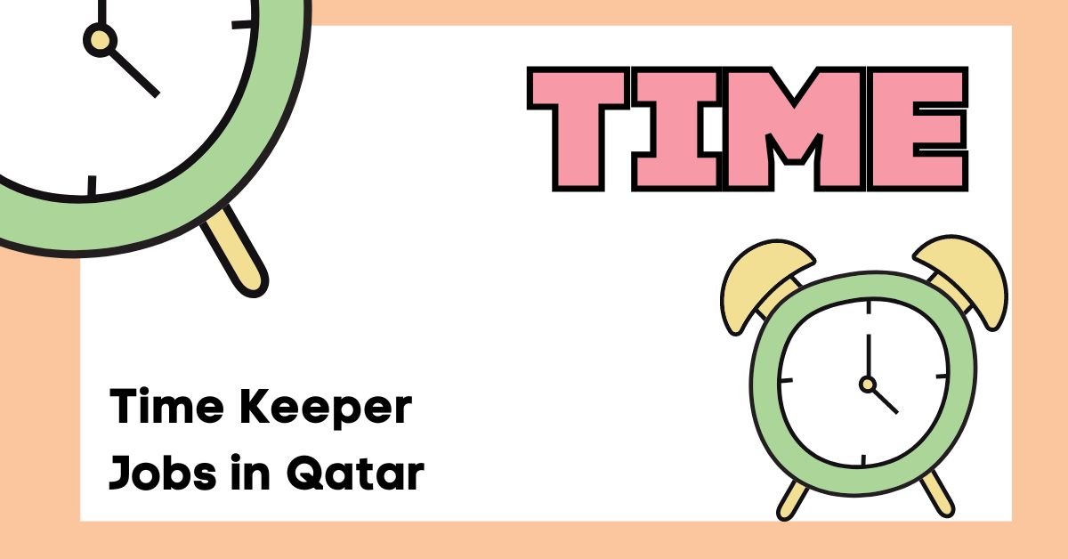 Time Keeper Jobs in Qatar