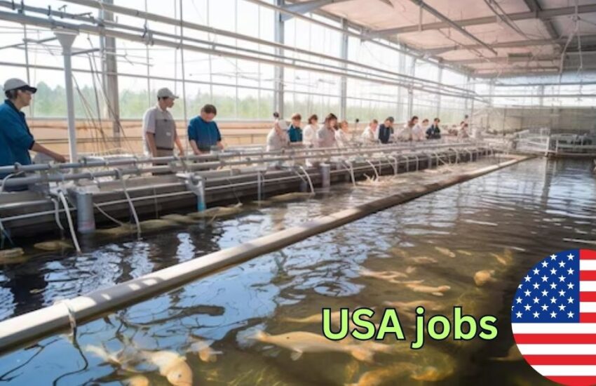 Fish Farm Worker Jobs in USA