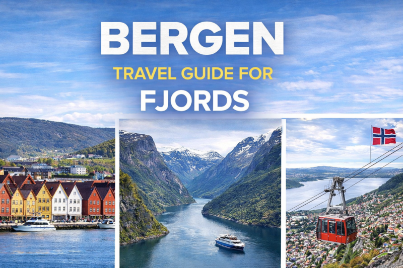 Bergen Travel Guide for Fjords