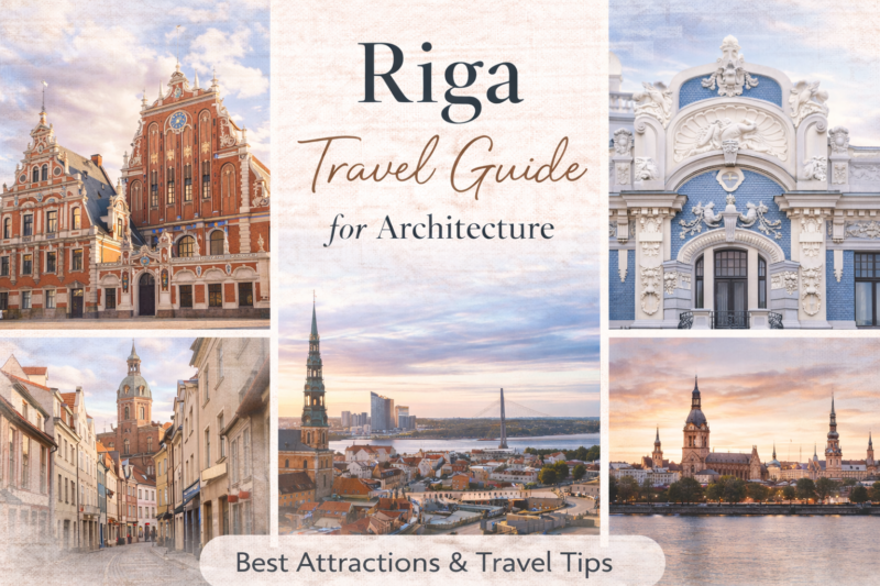 Riga Travel Guide for Architecture