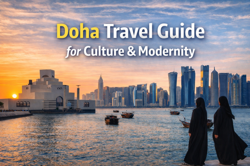 Qatar Doha Travel Guide for Culture & Modernity