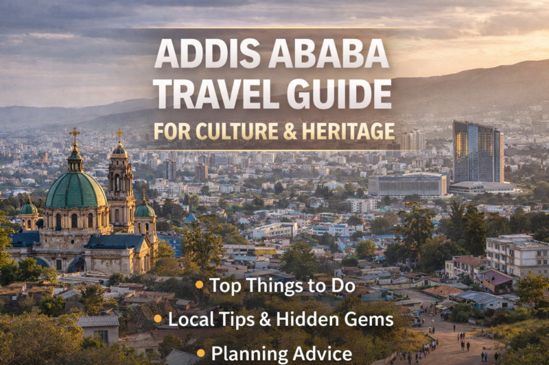 Addis Ababa Travel Guide for Culture