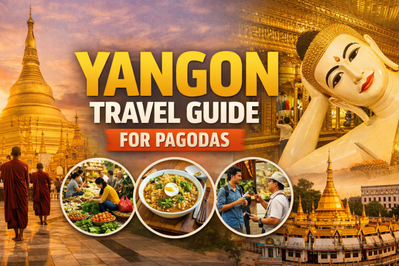 Yangon Travel Guide for Pagodas